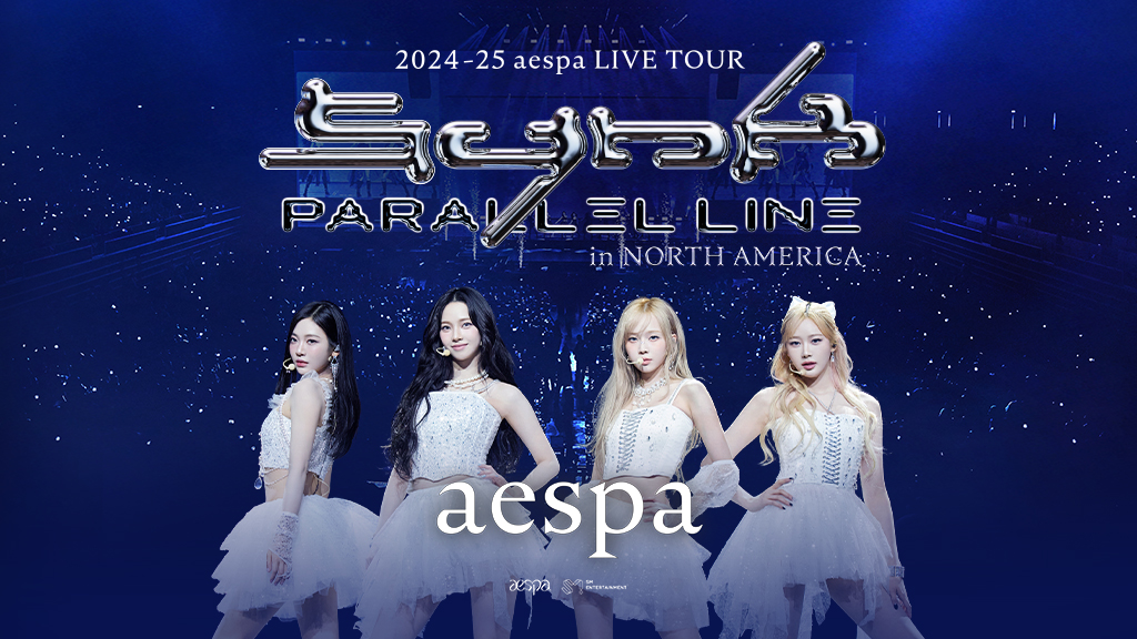 aespa 2025 aespa LIVE TOUR – SYNK : PARALLEL LINE February 1st ,2025,  8:00 pm $30.00 ***PLEASE WRITE YOUR HOTEL NAME AND SHUTTLE TIME IN NOTES SECTION***