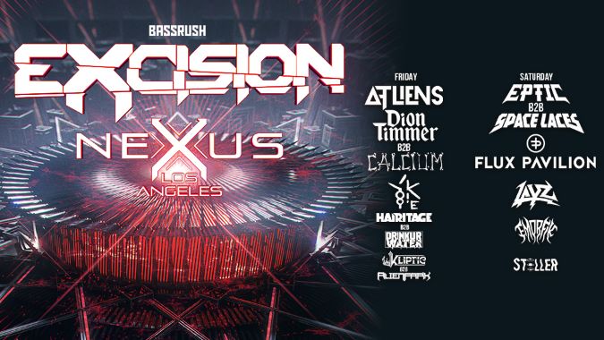 Excision: Nexus Tour,  Live in Los Angeles ,Don’t miss Excision at the Kia Forum on April 12 & 13 @ $45.00 ***PLEASE WRITE YOUR  HOTEL NAME AND SHUTTLE TIME IN NOTES SECTION***
