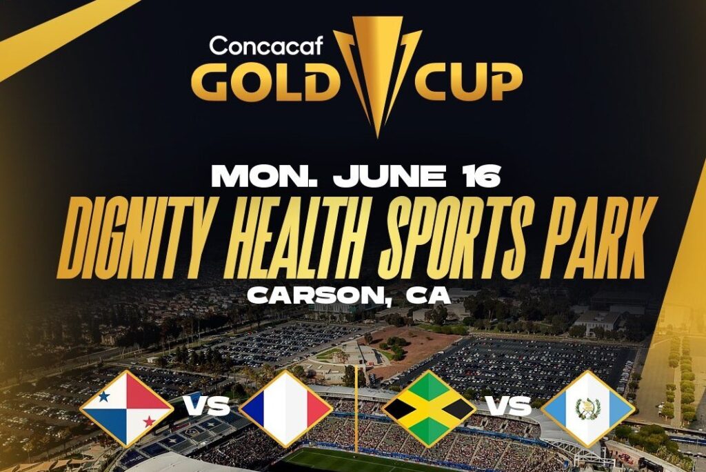 Concacaf Gold Cup 2025, Monday, June 16,2025 , 4:00pm Panama vs. Guadeloupe – 7:00pm, Jamaica vs. Guatemala – Dignity Health Sports Park, Carson, CA  