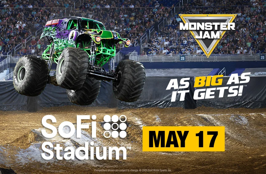 Monster Jam May 17, 2025 @ 5.00 pm Sofi Stadium $30.00**PLEASE WRITE YOUR HOTEL NAME AND SHUTTLE TIME