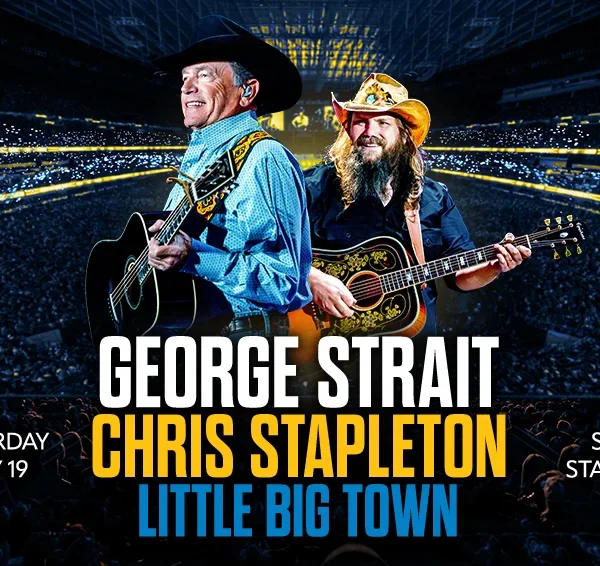 George Strait and Chris Stapleton with special guest Little Big Town Sat., July 19, 2025 / 5:45 PM $35.00***PLEASE WRITE YOUR HOTEL NAME AND SHUTTLE TIME***