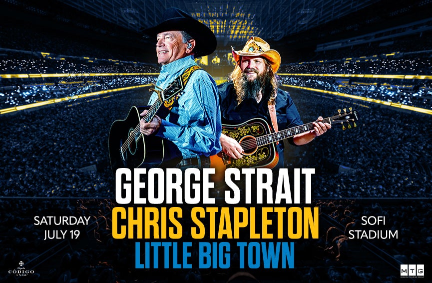 George Strait and Chris Stapleton with special guest Little Big Town Sat., July 19, 2025 / 5:45 PM $35.00***PLEASE WRITE YOUR HOTEL NAME AND SHUTTLE TIME IN NOTES SECTION***